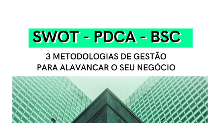 3 metodologias de gestão para alavancar o seu negócio
